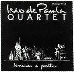 IRIO DE PAULA QUARTET-Branco E Preto