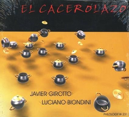 JAVIER GIROTTO & LUCIANO BIONDINI-El Carcerolazo