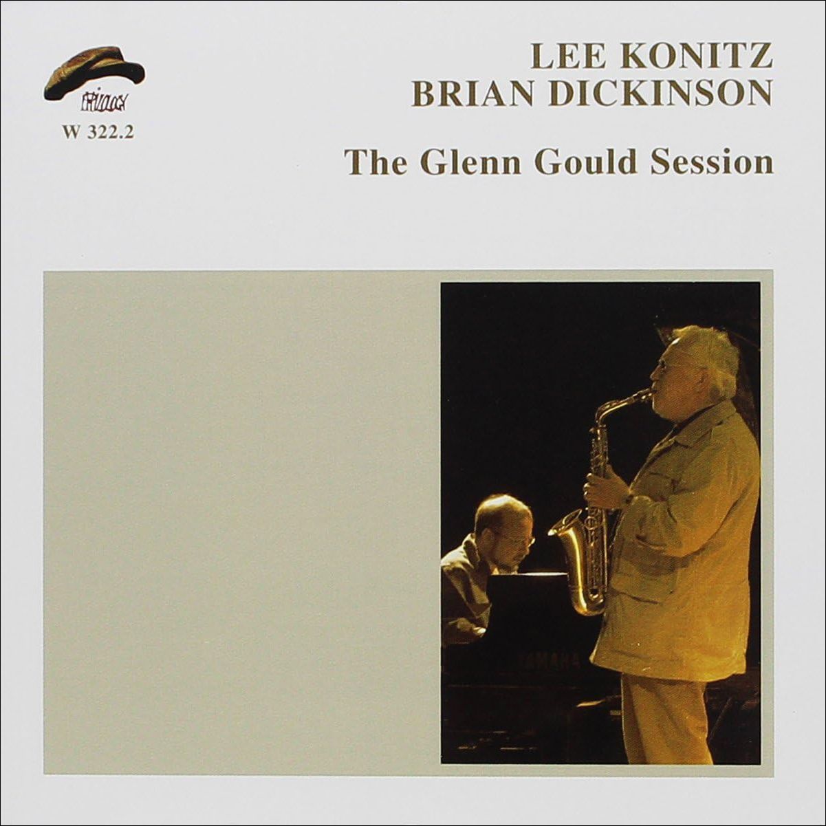 LEE KONITZ/BRIAN DICKINSON-The Glenn Gould Session