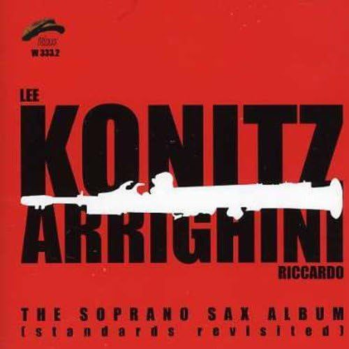 LEE KONITZ/R.ARRIGHINI-The Soprano Sax Album