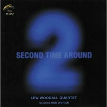 LEW WOODALL QUARTET-Second Time Around