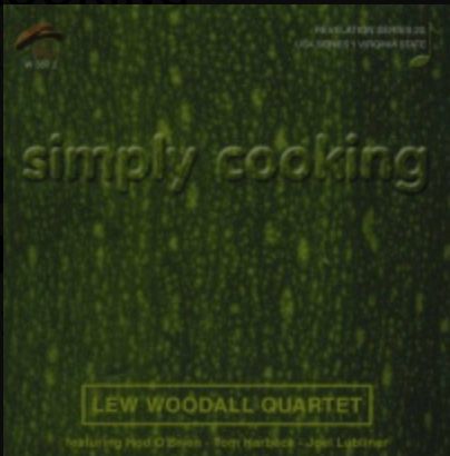 LEW WOODALL QUARTET-Simply Cooking