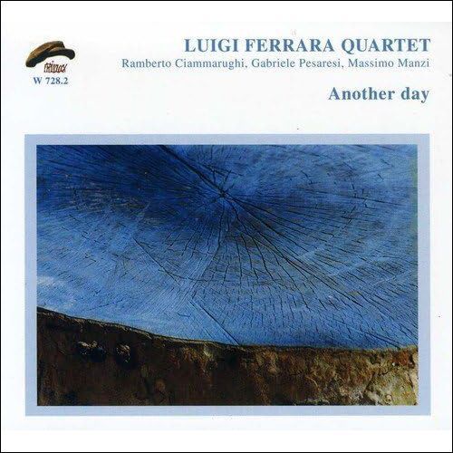LUIGI FERRARA QUARTET-Another Day
