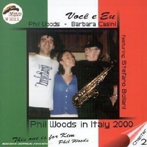 PHIL WOODS & BARBARA CASINI-Voce E Eu