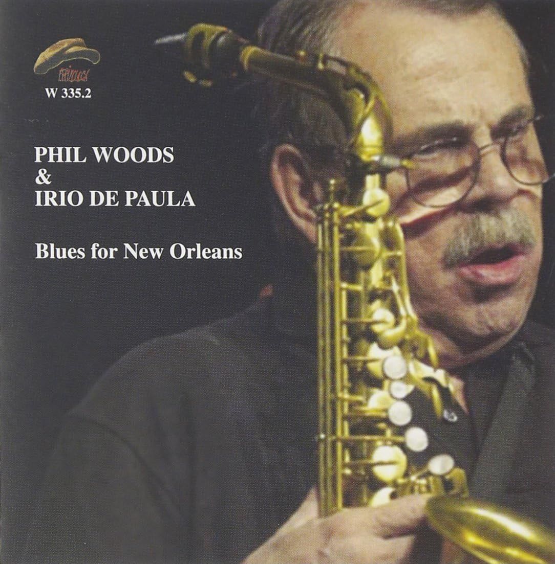 PHIL WOODS & IRIO DE PAULA-Blues For New Orleans