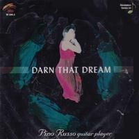 PINO RUSSO-Darn That Dream