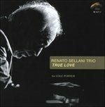 RENATO SELLANI TRIO-True Love For Cole Porter