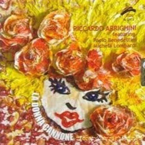 RICCARDO ARRIGHINI-La Donna Cannone