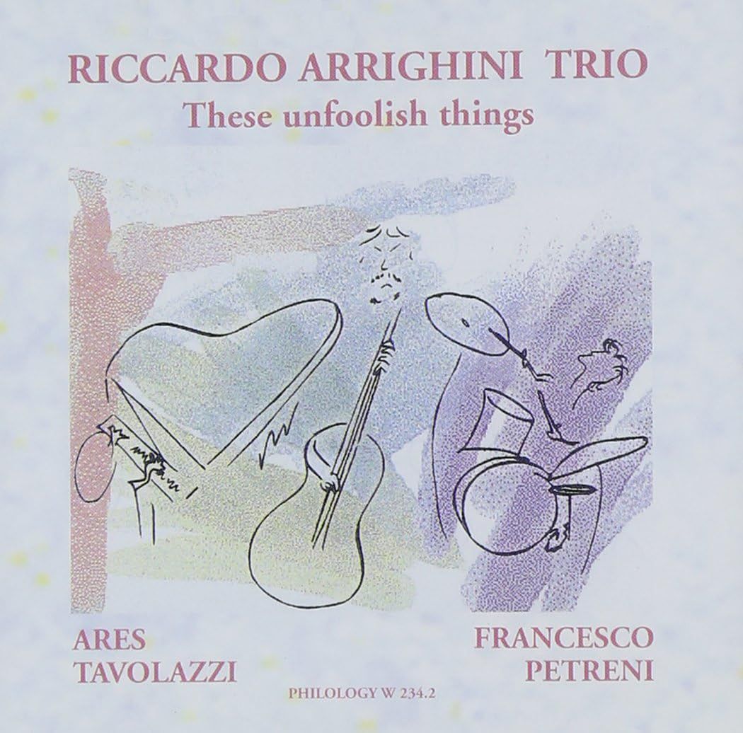 RICCARDO ARRIGHINI TRIO-These Foolish Things