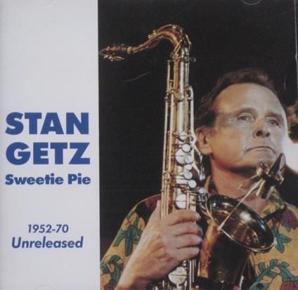 STAN GETZ-Sweetie Pie