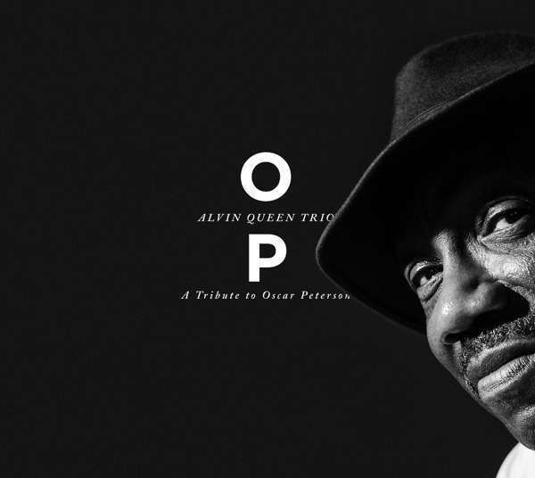 ALVIN QUEEN TRIO - OP - A Tribute To Oscar Peterson