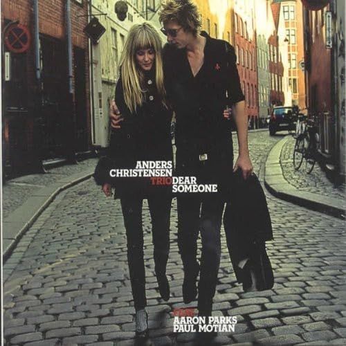 ANDERS CHRISTENSEN TRIO - Dear Someone