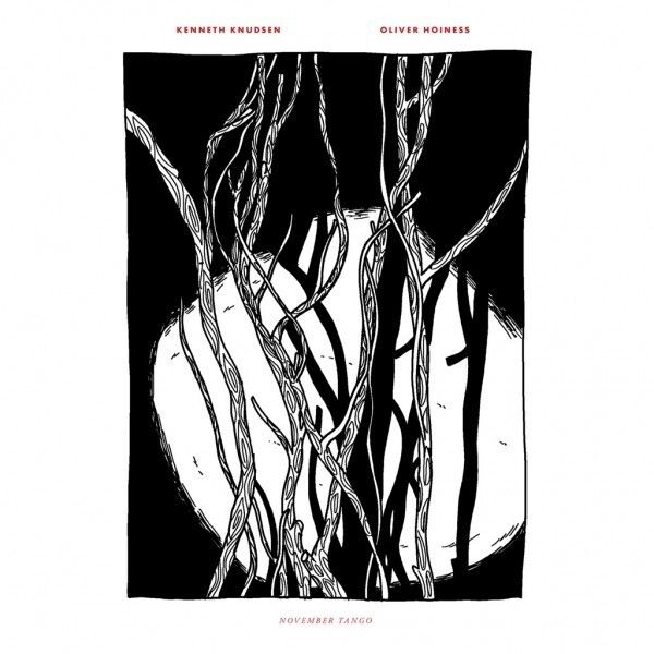 KENNETH KNUDSEN & OLIVER HOINESS (LP) - November Tango
