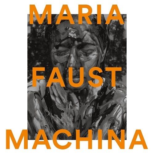 MARIA FAUST - Machina