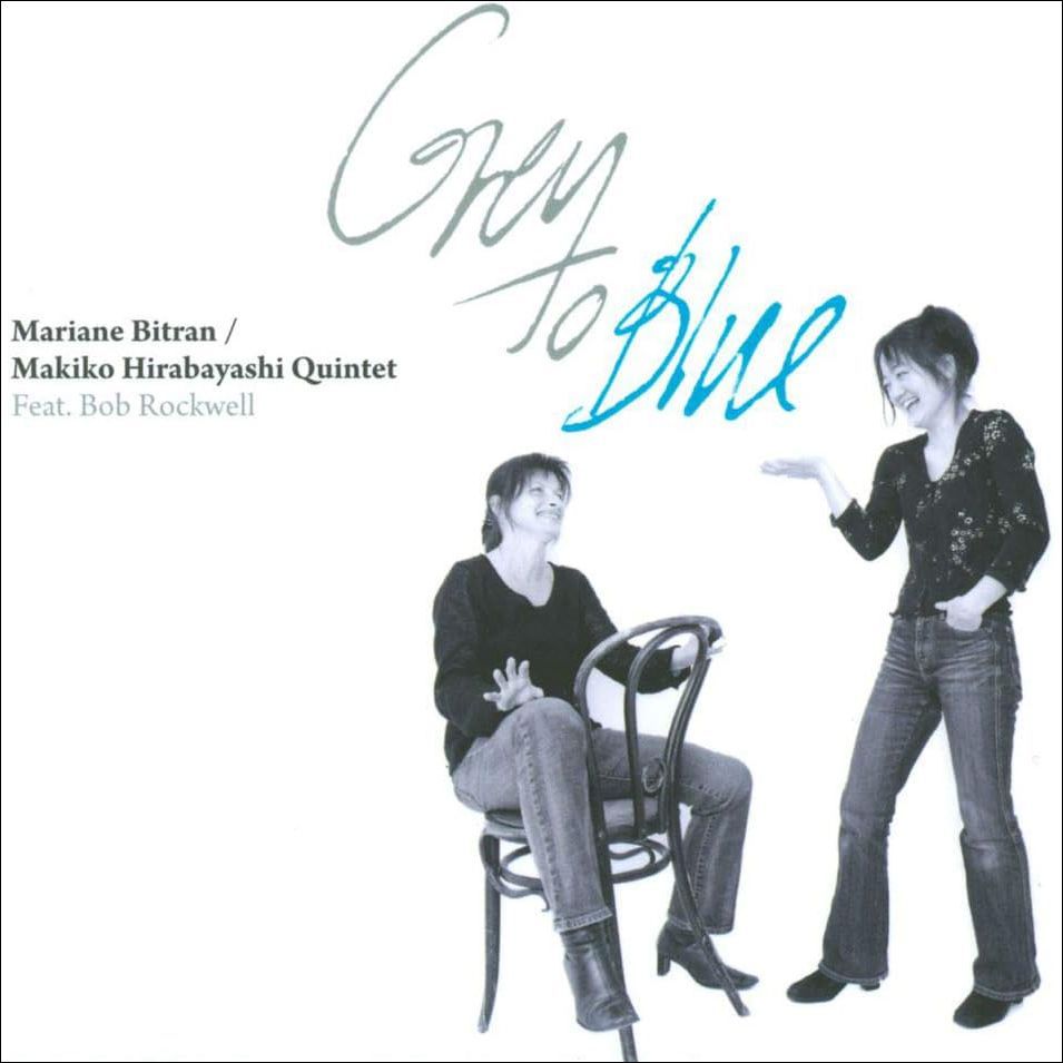 M.BITRAN & M.HIRABAYASHI QUINTET - Grey To Blue