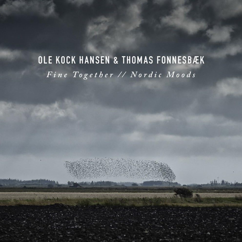 OLE KOCK HANSEN & THOMAS FONNESBAEK - Fine Together/Nordic Moods