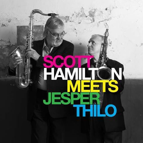 SCOTT HAMILTON - Meets Jesper Thilo