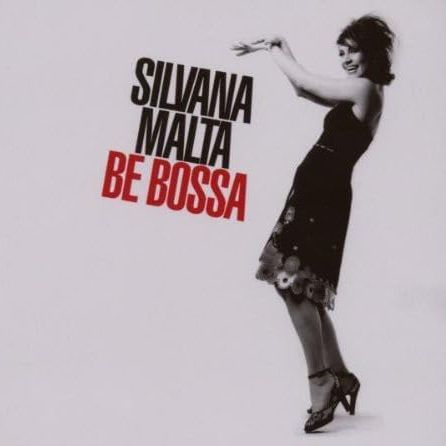 SILVANA MALTA - Be Bossa
