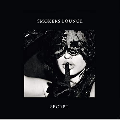 SMOKERS LOUNGE - Secret