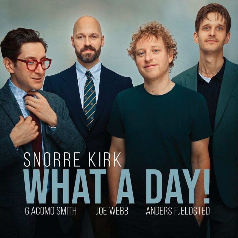 SNORRE KIRK - What A Day!