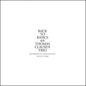 THOMAS CLAUSEN TRIO - Back To Basics