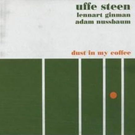 UFFE STEEN - Dust In My Coffee