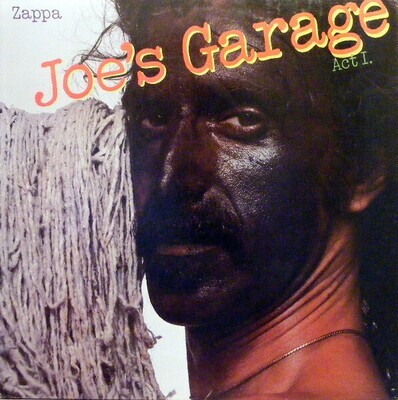 Frank Zappa – Joe&#39;s Garage Act I