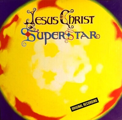 Andrew Lloyd Webber &amp; Tim Rice – Jesus Christ Superstar