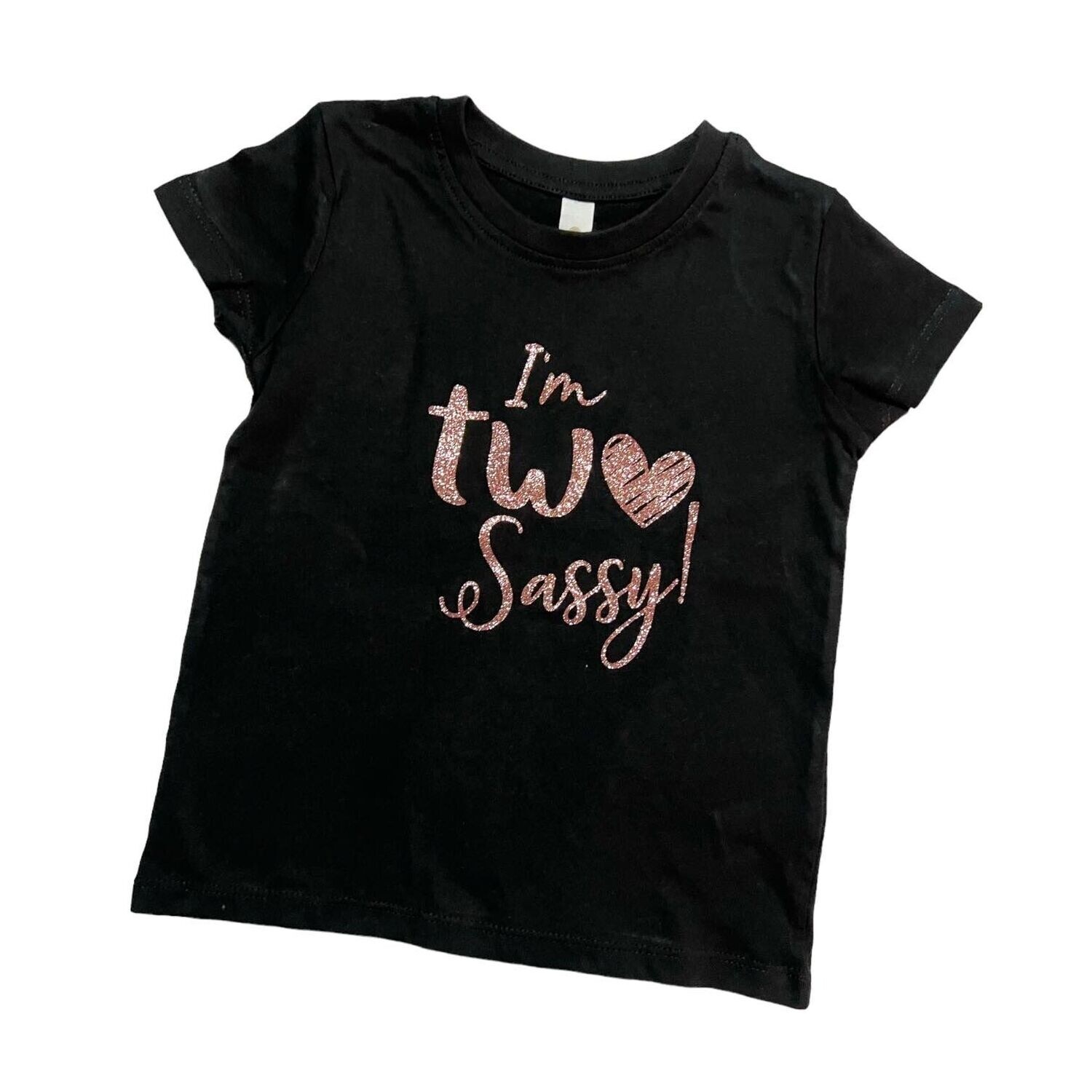 I'm Two Sassy Tee - Size 2