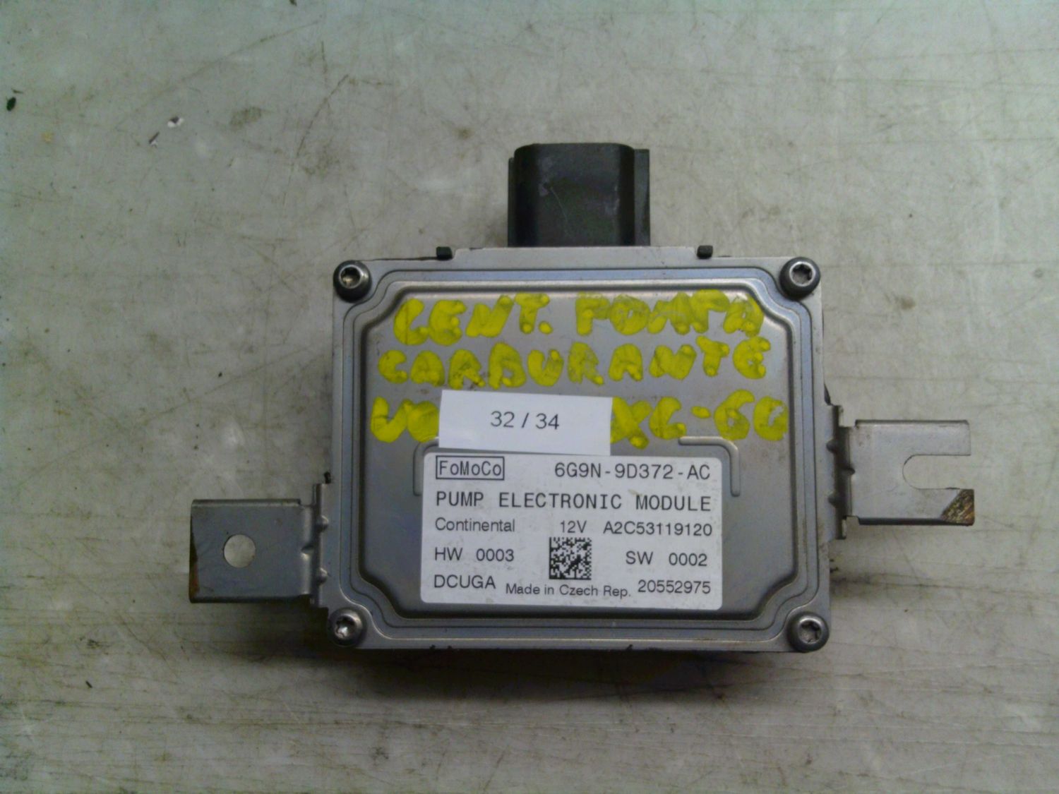 32-34 Centralina Pompa Alimentazione Continental 6G9N-9D372-AC 6G9N9D372AC A2C53119120 HW: 0003 SW: 0002  Volvo Diesel Xc 60
