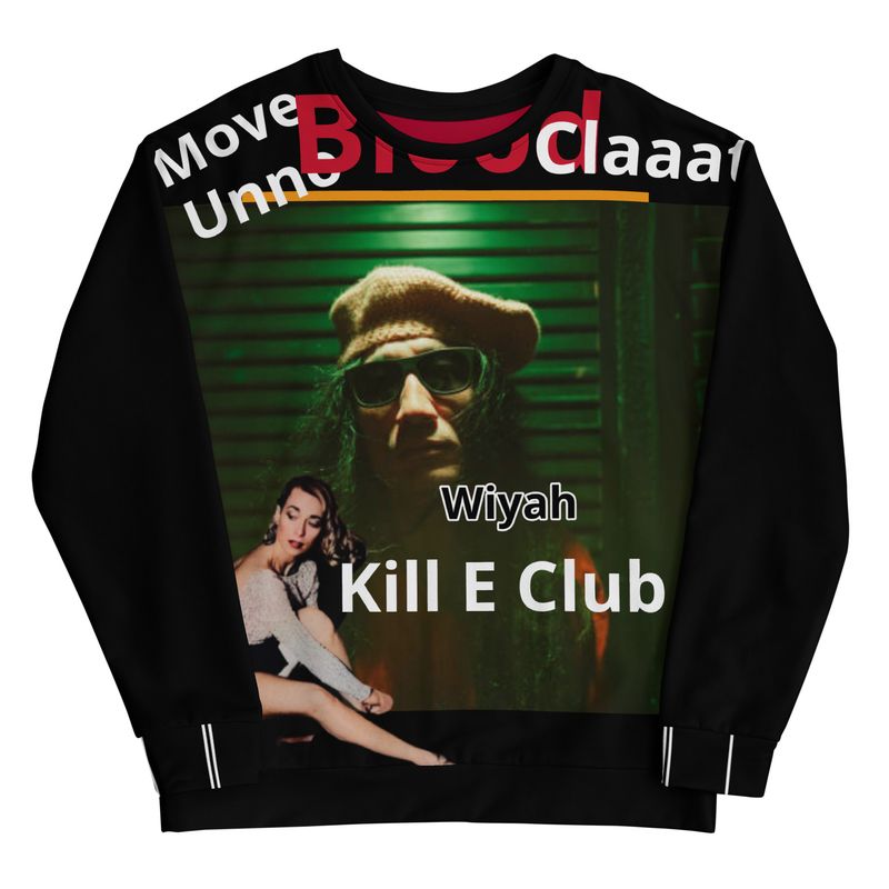 Kill E Club Unisex Sweatshirt