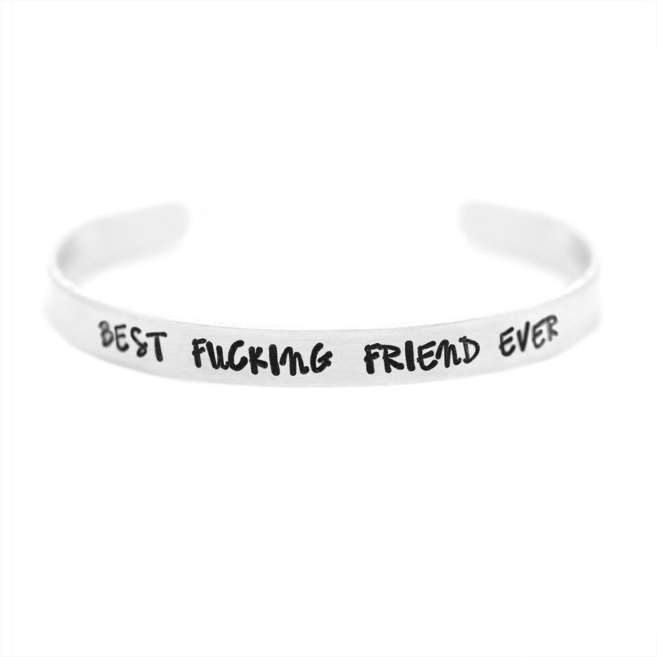 "Best Fucking Friend" Cuff Bracelet