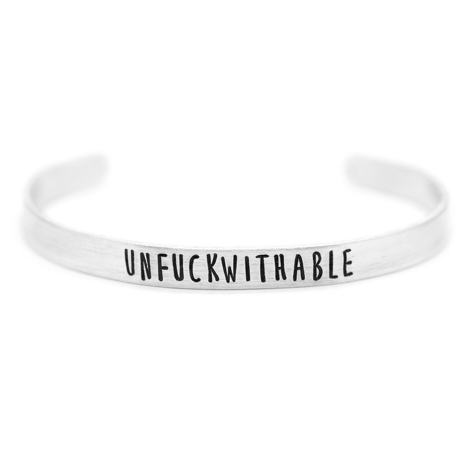 "UnFuckwithable" Cuff Bracelet