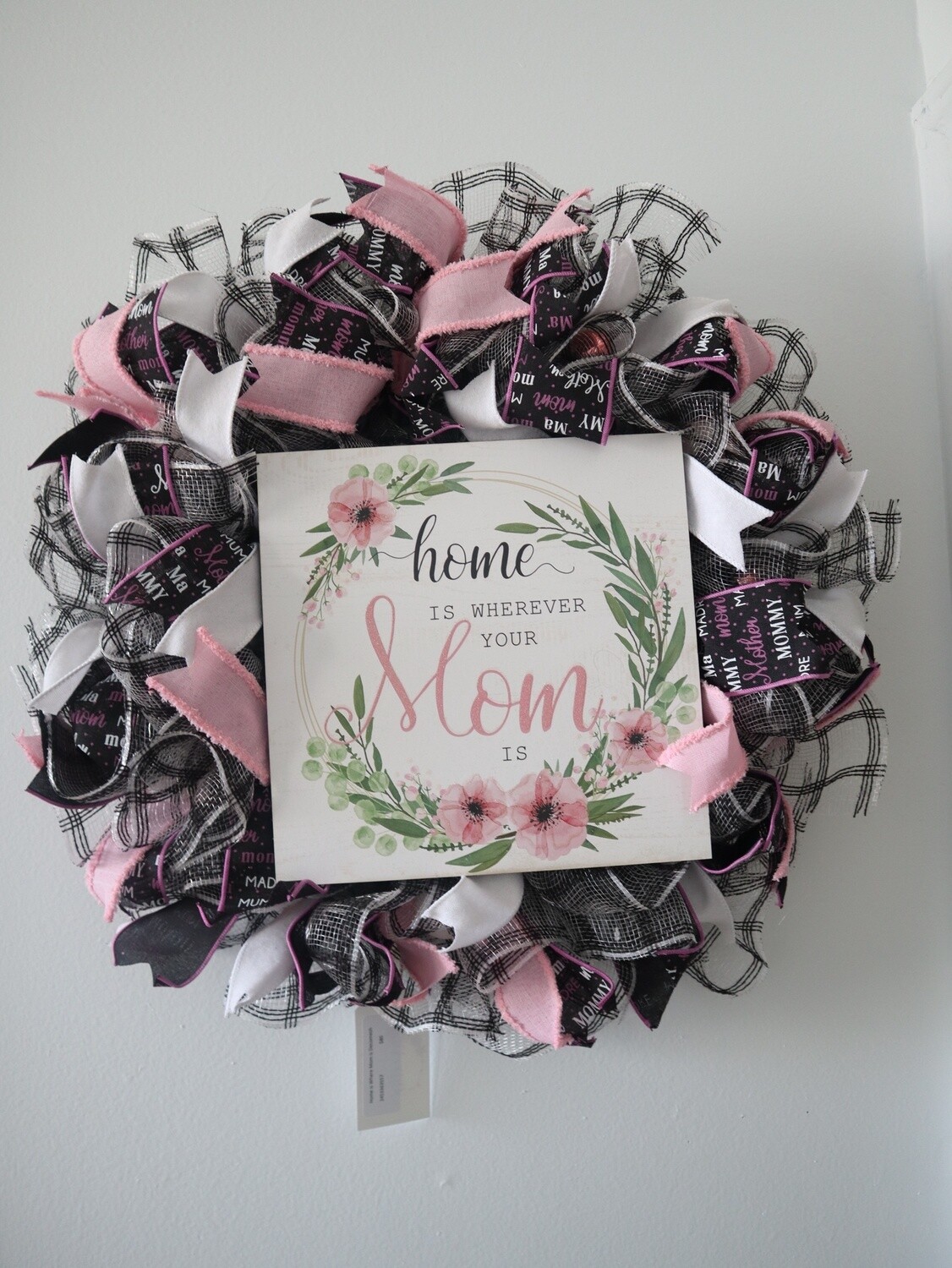 "Home is Where Mom is" Wreath