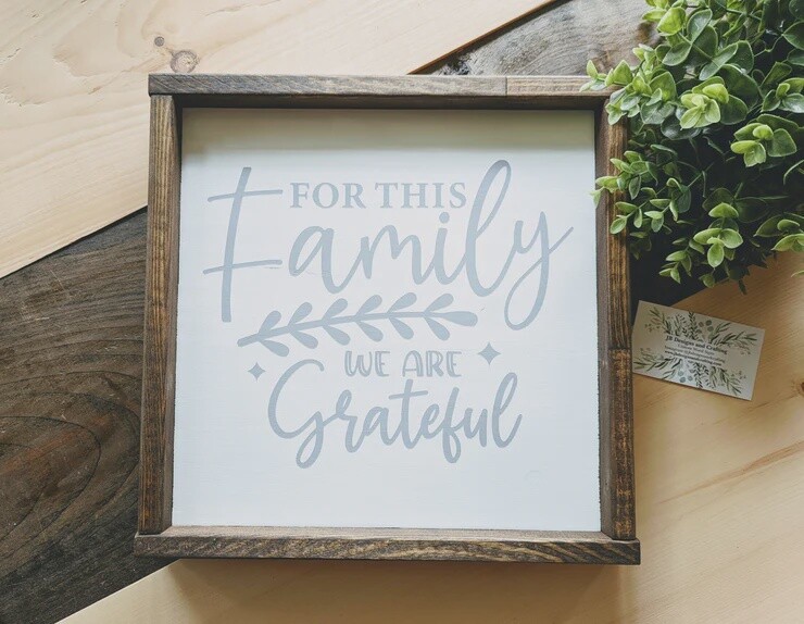 "For this Family We Are Grateful" Sign