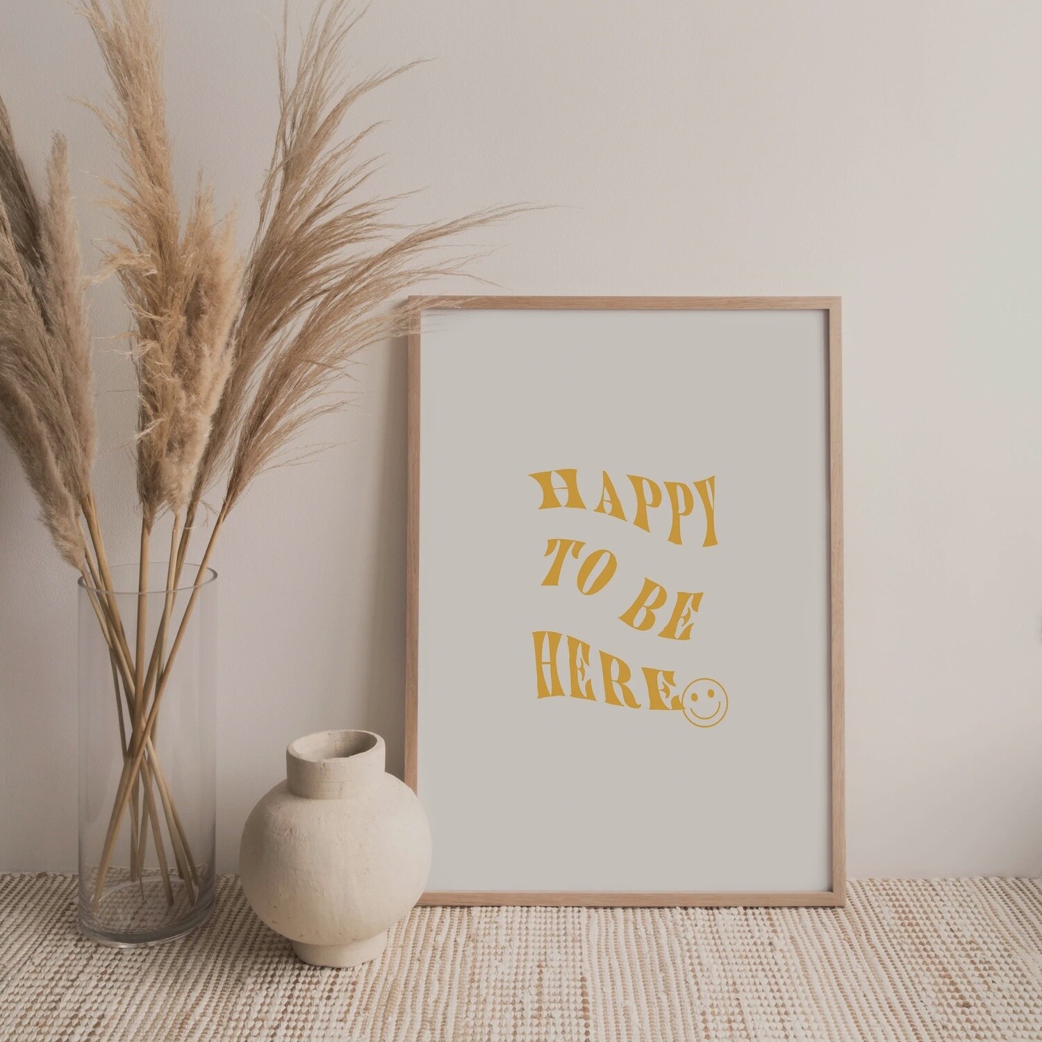 Happy To Be Here Print