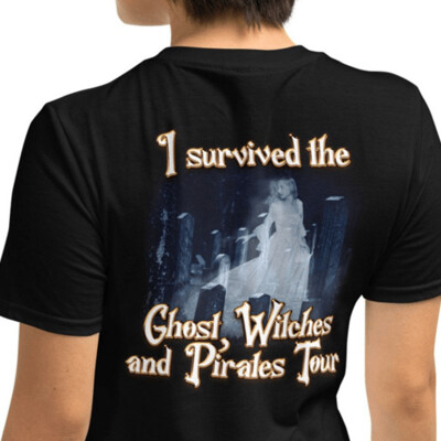 I survived the Ghost, Witches, and Pirates Tour T-Shirt (unisex)
