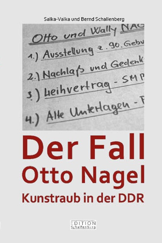 Der Fall Otto Nagel. Kunstraub in der DDR