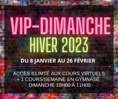VIP- Dimanche matin Hiver 2023