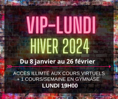 VIP - Lundi Hiver 2024