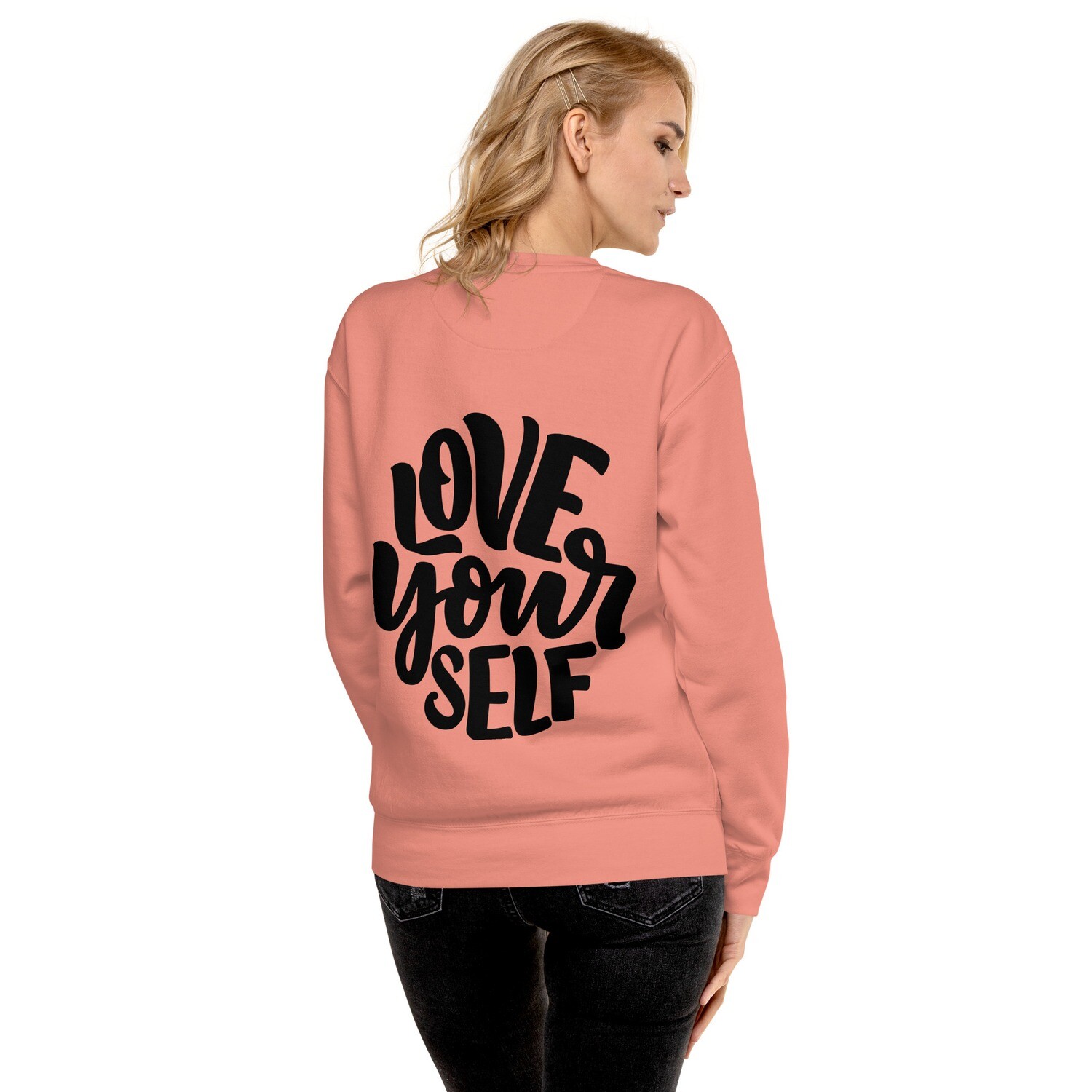 Love Yourself Sweatshirt, Unisex Premium Sweatshirt