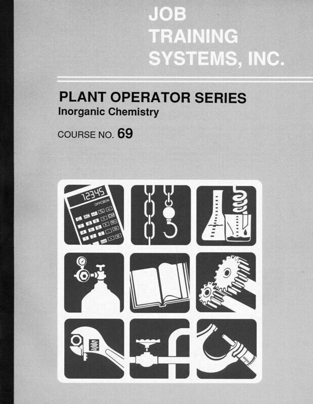 Inorganic Chemistry For Plant Operators - Course No. 69