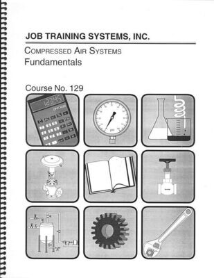 Compressed Air Systems - Fundamentals Course No. 129
