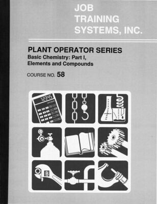 Plant Operator Series - Basic Chemistry - Course No. 58