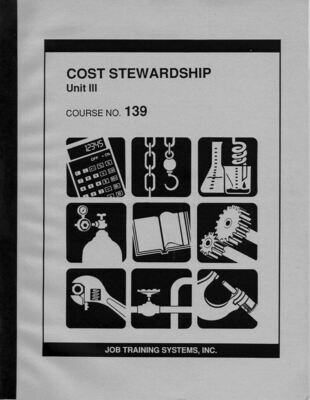 Cost Stewardship - Unit 3 - Course No. 139