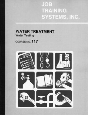 Water Treatment - Water Testing - Course No. 117