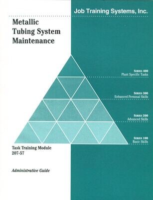 207-57A Metallic Tubing System Maintenance- Administrative Guide