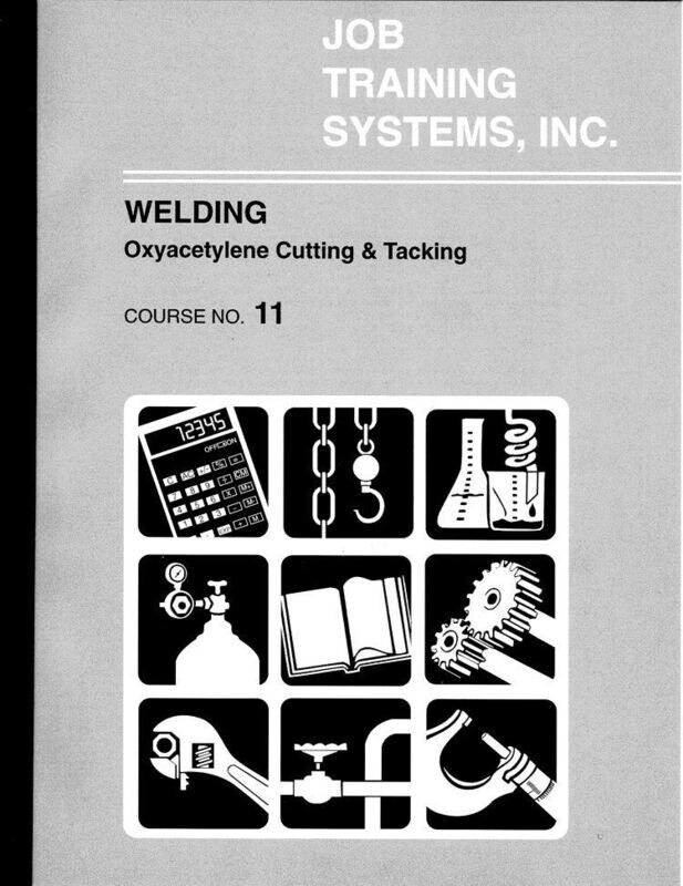WELDING  Oxyacetylene Cutting & Tacking - Course No. 11