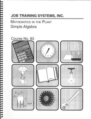 Plant Mathematics - Simple Algebra - Course No. 83 Plant Mathematics - Simple Algebra - Course No. 83