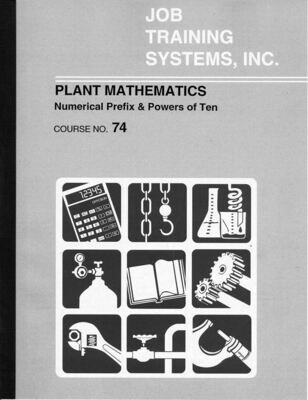 Plant Mathematics - Numerical Prefix and Powers of Ten - Course No. 74